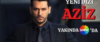Турецкий сериал Азиз - сколько серий в сериале, трейлер, дата выхода